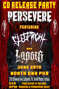 PERSEVERE CD RELEASE PARTY with SLEEP TIGHT and LAPSIS 