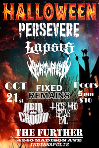 PERSEVERE /Lapsis / Northaven /Still I Rise / Fixed remains / Those Who Speak Evil / Heir To The Crown