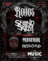 Koilos / Second Salem/ Viacariant / Persevere / Black Cloud