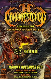The Convalescence/Volcandra/Mantra Of Morta/ and Persevere @ The Black Ciricle Indianapolis IN