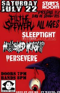 PERSEVERE / Filth Spewer /Sleep Tight /Hollowed Worship @ Stans Room 