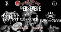 PERSEVERE at Never Say Die Louisville KY