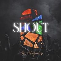 Shout by The McGuires
