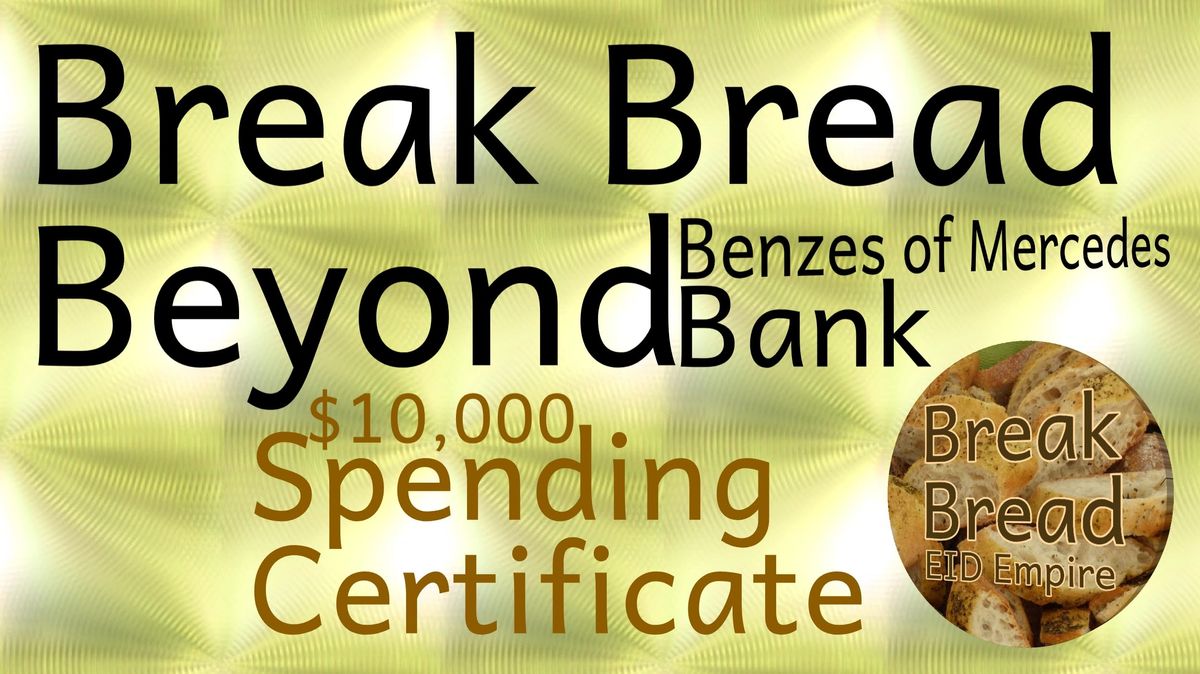 10.Break Bread Beyond Benzes of Mercedes Bank _ $10,000 Spending Certificates