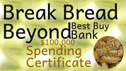 6.Break Bread Beyond Best Buy Bank _ $100,000 Spending Certificates
