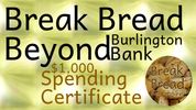 8.Break Bread Beyond Burlington Bank _ $1,000 Spending Certificate