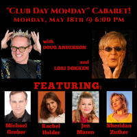 Club Day Monday Cabaret with Doug Anderson, Lori Dokken & Friends