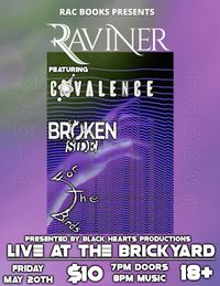 Raviner, Broken Side, Covalence, For The Birds