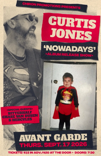 Chiron Promotions Presents: Curtis Jones and more