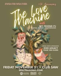Sweater Weather - 15th Anniversary Show - The Love Machine & My Friend PJ