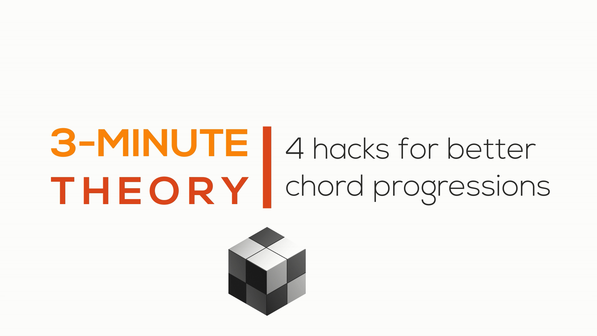4 Hacks for Better Chord Progressions