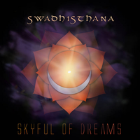 Swadhisthana by Skyful of Dreams