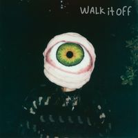 Walk It Off by Later Daze