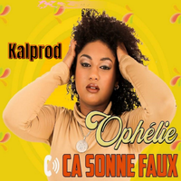 Ca sonne faux de Ophélie 