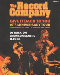 The Record Company — Give It Back To You 10th Anniversary Tour