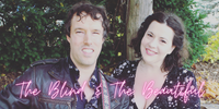 The Blind & The Beautiful