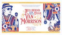 Hellhound Trail “On the Topic of Van Morrison”