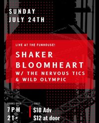 Shaker Bloomheart w/ Wild Olympic and the Nervous Tics