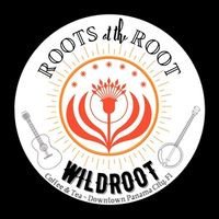 Roots at the Root w/ Corey Hall - Doors at 5PM Music 6-8PM