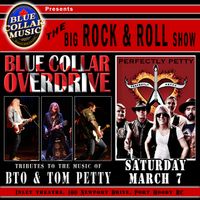 The Big ROCK and ROLL show w/Blue Collar Overdrive and Perfectly Petty