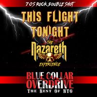 70's Rock Double Shot feat. Blue Collar Overdrive and This Flight Tonight