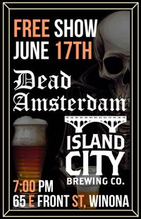 Dead Amsterdam Live @ Island City Brewery - Free Show!!