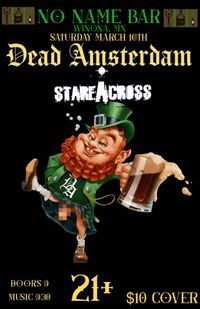 Dead Amsterdam at No Name Bar featuring Stare Across