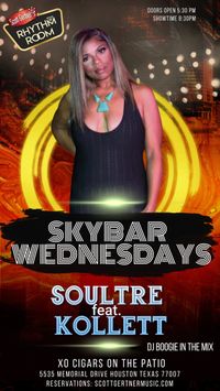 Soultre featuring Kollett - J. Serrato Special Guest!!