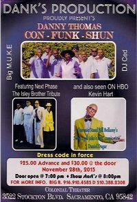 DANK'S PRODUCTIONS PROUDLY PRESENTS; DANNY THOMAS CON-FUNK-SHUN REVIEW / Featuring: NEXT PHASE~THE ISLEY BROTHERS TRIBUTE BAND / Special Guest: Comedy of DANIEL DUGAR 