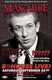 WHUT? w/ MACABRE  at B-House Live!