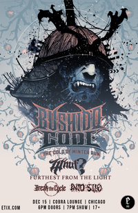BUSHIDO CODE / WHUT? / FURTHEST FROM THE LIGHT / BREAK THE CYCLE / INTO THE SILO?