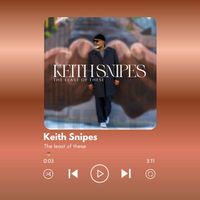 The Least of These by Keith Snipes