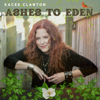 Ashes to Eden by Kacee Clanton