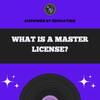 WHAT IS A MASTER LICENSE? (PDF)