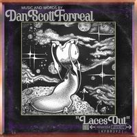Laces Out EP by Dan Scott Forreal