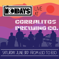 The MonDays live at Corralitos Brewing Co.