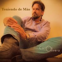 Teniendo de Más de Carlos Olivera