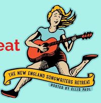 New England Songwriters Retreat with Ellis Paul