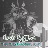 Nicole Nystrom Tumbleweed Duo