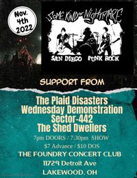 Wednesday Demonstration with Some Kind of Nightmare, The Plaid Disasters, Sector-442, and Shed Dwellers.