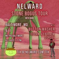 Nelward Stone Bogus Tour ft. Ebban & Ephraim Dorsey