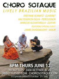 Choro Sotaque at 98 Bottles featuring Jamie Shadowlight