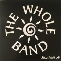 Roll With It by The Whole Band