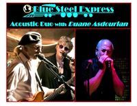 Blue Steel Express Acoustic Duo with Duane Asdourian