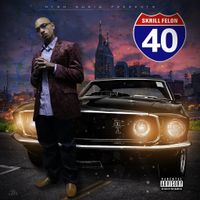 Forty by Skrill Felon