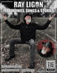 Ray Ligon shares "Testimonies, Songs & Stories"