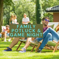Family Game Night & Potluck