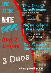 3 Duos at The White Squirrel Bar