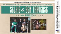 An Afternoon of Traditional Irish Music w/ Selkie and Ben Traverse