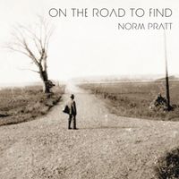 On the Road to Find by Norm Pratt
